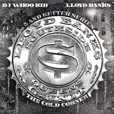 DJ Whoo Kid – Lloyd Banks – The Cold Corner (Mixtape)