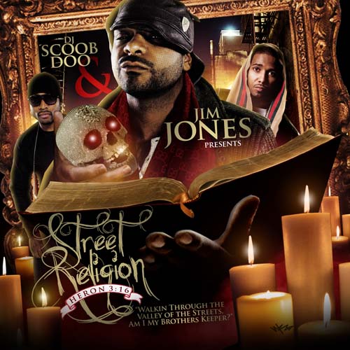 DJ Scoob Doo & Jim Jones – Street Religion (Heron 3:16) [Mixtape]