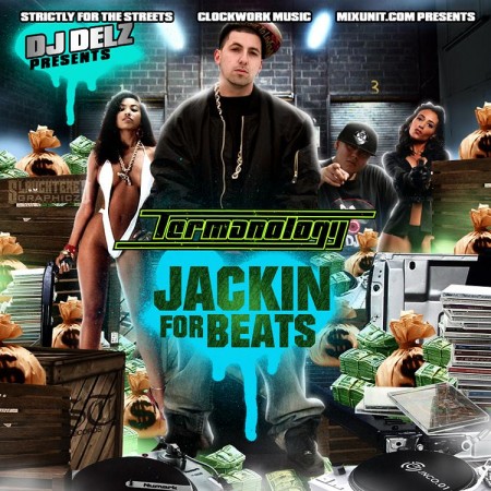 DJ Delz – Termanology – Jackin For Beats (Mixtape)