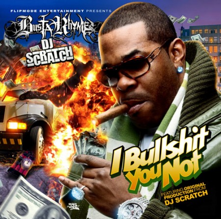 Busta Rhymes – I Bullshit You Not (Mixtape)