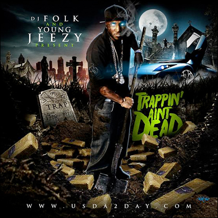 DJ Folk & Young Jeezy – Trappin’ Aint Dead