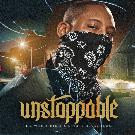 Maino – Unstoppable – Mixtape