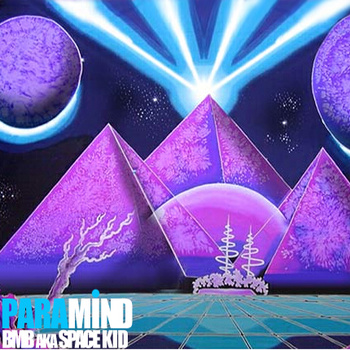 BMB aka Space Kid “Paramind”