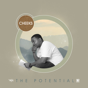 Cheeks “The Potential”