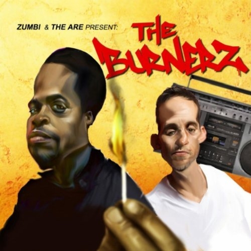The Burnerz (Zumbi & The Are) “Get Free”