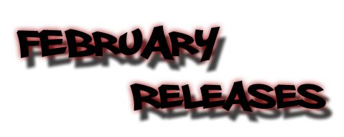 February Releases – 2011