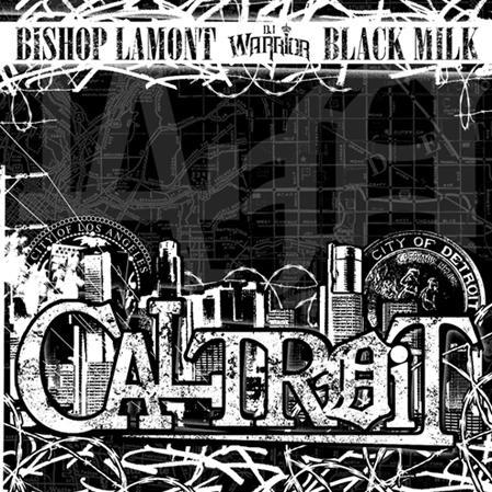 Bishop Lamont – Caltroit