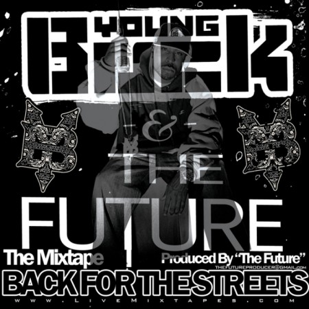 Young Buck – The Future – Back For The Streets (Mixtape)