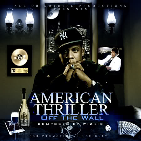 Jay Z –  American Thriller – (Off The Wall)
