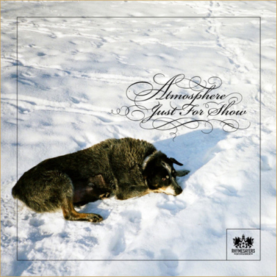 Atmosphere “Just For Show”