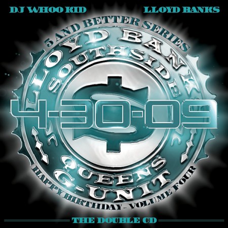 Lloyd Banks – 4-30-09 Happy Birthday Vol. 4 (Both Discs) (Mixtape)