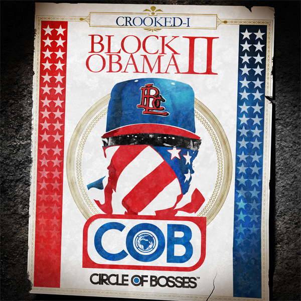 Crooked I – Block Obama II – Leaks