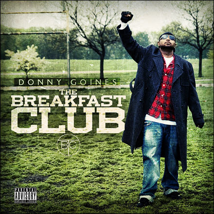 Donny Goines – The Breakfast Club – Free Album