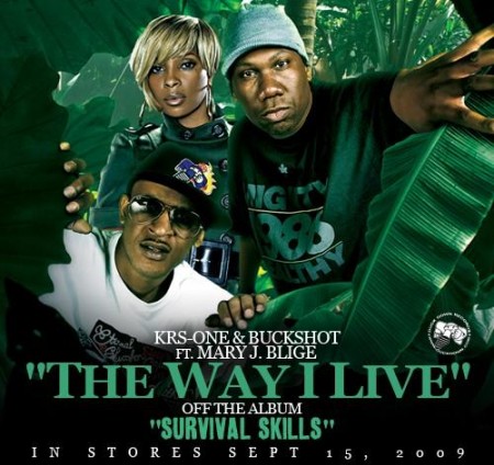KRS-One & Buckshot ft. Mary J. Blige – The Way I Live (Prod. by Black Milk)