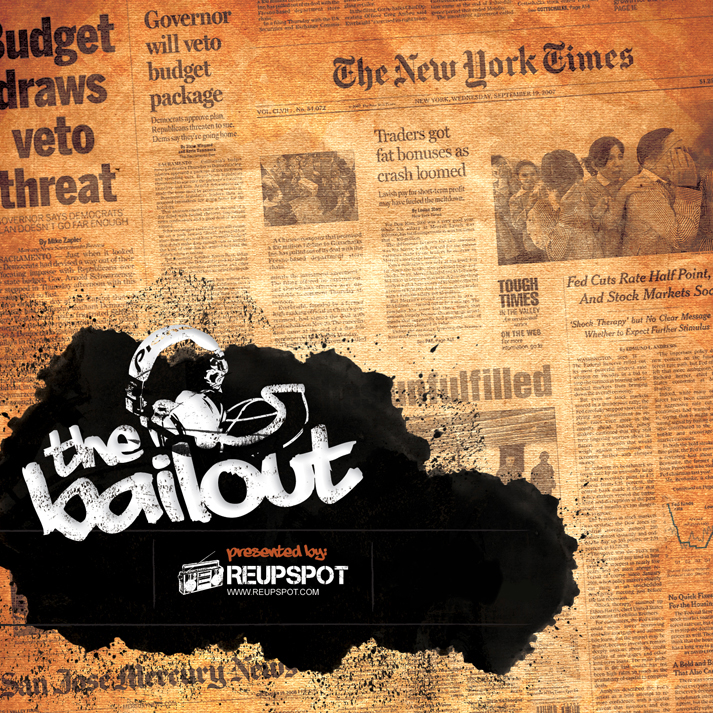 REUPSPOT PRESENTS: The Bailout