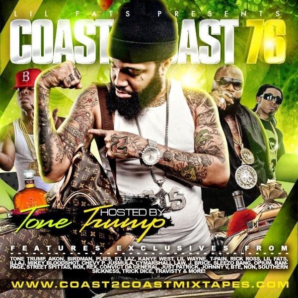 COAST 2 COAST MIXTAPE VOL. 76 – HOSTED BY TONE TRUMP