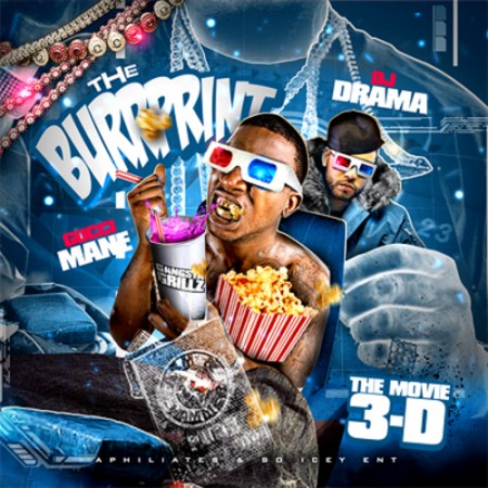 Gucci Mane & DJ Drama – The Movie 3-D: The Burrprint! (Mixtape)