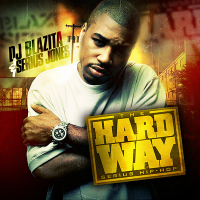 Serius Jones – The Hard Way – Mixtape