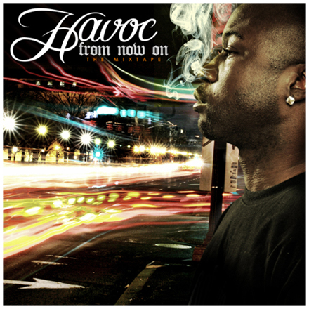 Havoc – From Now On – Mixtape