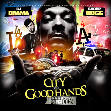 DJ Drama – Snoop Dogg – The City Is In Good Hands