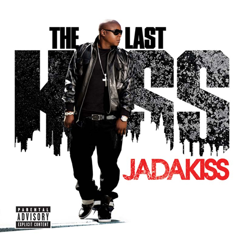 Jadakiss – The Last Kiss Leaks