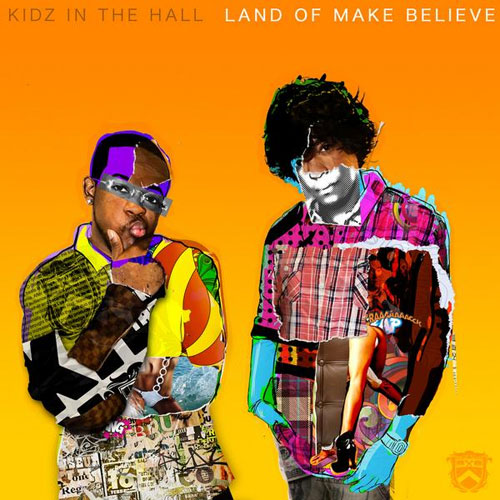 Kidz In The Hall – Land Of Make Believe – Album