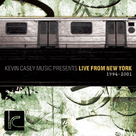 Kevin Casey Music – Live From New York (1994-2001)