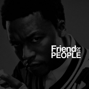 Lupe Fiasco – Friend Of The People