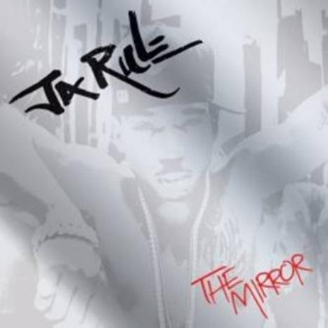 Ja Rule – The Mirror – Album