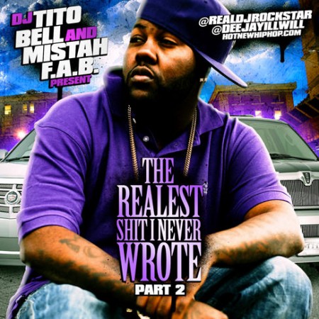 Mistah F.A.B. – The Realest Shit I Never Wrote Pt. 2 (Mixtape)
