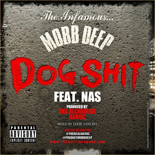 Mobb Deep ft. Nas “Dog Sh*t”