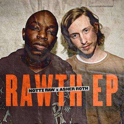 Asher Roth & Nottz Raw “The Rawth”