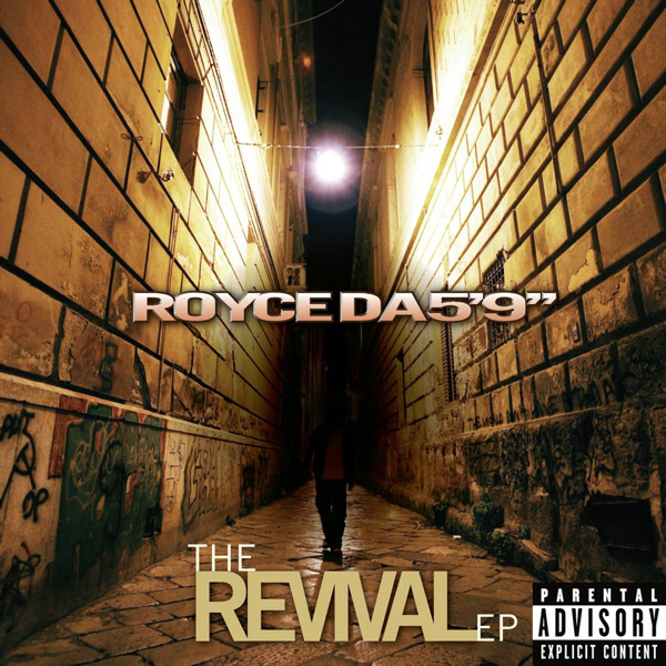 Royce Da 5’9 – The Revival – EP – Leaks