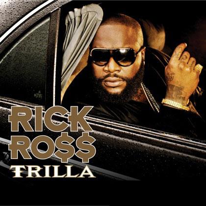 Rick Ross – Trilla – Leaks