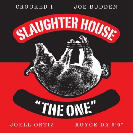 Slaughterhouse – The One