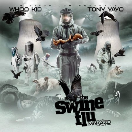 Tony Yayo – The Swine Flu (Mixtape)