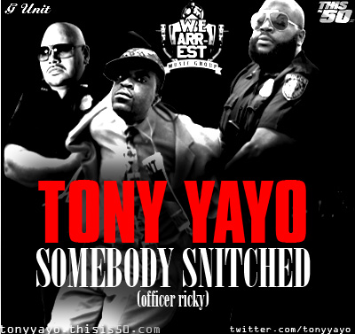 Tony Yayo – Somebody Snitched (Rick Ross Diss)